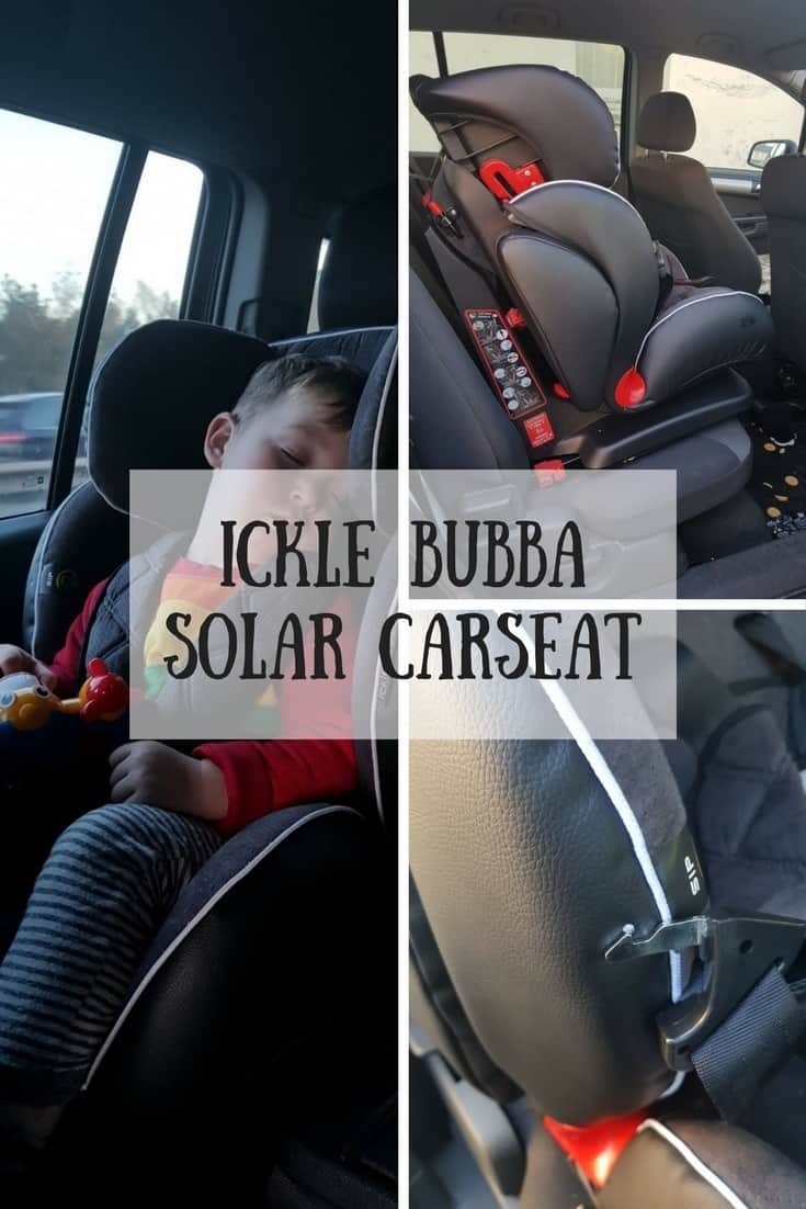 Ickle Bubba Solar carseat Review