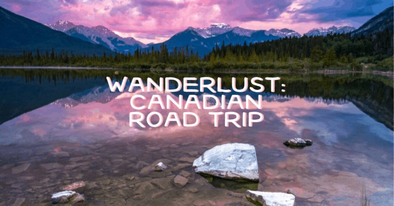 A Canadian Road Trip